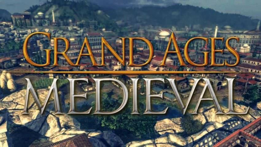 Grand Ages Medieval Proper [4.0GB]
