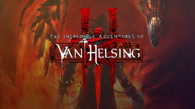 The Incredible Adventures of Van Helsing III [12.7GB]
