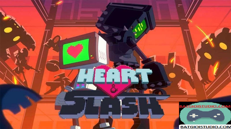 Heart and Slash [920MB]